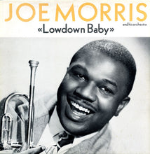 Load image into Gallery viewer, Joe Morris Orchestra : Lowdown Baby (LP, Album, Comp, Mono)
