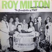 Laden Sie das Bild in den Galerie-Viewer, Roy Milton &amp; His Solid Senders : The Grandfather Of R&amp;B (LP, Album, Comp, Mono)
