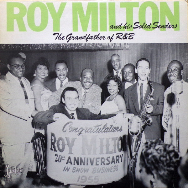 Roy Milton & His Solid Senders : The Grandfather Of R&B (LP, Album, Comp, Mono)