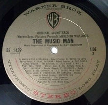 Laden Sie das Bild in den Galerie-Viewer, Meredith Willson : The Music Man • Original Soundtrack (LP, Album, Pit)
