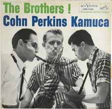Laden Sie das Bild in den Galerie-Viewer, Cohn*, Perkins*, Kamuca* : The Brothers ! (LP, Album, Mono)
