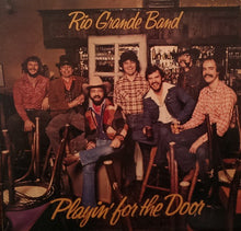 Laden Sie das Bild in den Galerie-Viewer, Rio Grande Band : Playin&#39; For The Door (LP, Album)
