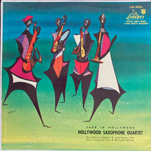 Laden Sie das Bild in den Galerie-Viewer, Hollywood Saxophone Quartet : Jazz In Hollywood (LP, Album, Mono)
