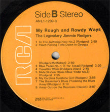 Charger l&#39;image dans la galerie, Jimmie Rodgers : My Rough And Rowdy Ways--The Legendary Jimmie Rodgers (LP, RE)
