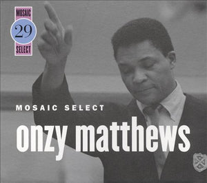 Onzy Matthews : Mosaic Select (Box, Comp, Ltd + 3xCD)