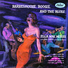 Laden Sie das Bild in den Galerie-Viewer, Ella Mae Morse With Big Dave And His Orchestra : Barrelhouse, Boogie, And The Blues (10&quot;, Album)
