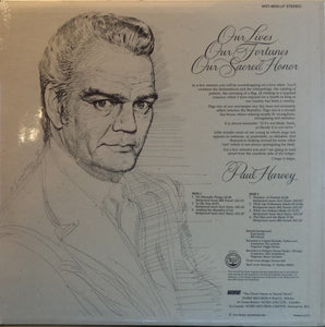 Paul Harvey (3) : Our Lives, Our Fortunes, Our Sacred Honor (LP, Album)