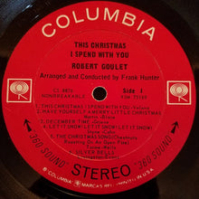 Load image into Gallery viewer, Robert Goulet : This Christmas I Spend With You (LP, Album)
