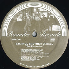 Load image into Gallery viewer, Bashful Brother Oswald : Don&#39;t Say Aloha (LP, Album)
