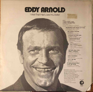 Eddy Arnold : I Wish That I Had Loved You Better (LP, Album)