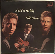 Load image into Gallery viewer, Eddie Cochran With The Johnny Mann Orchestra And Chorus : Singin&#39; To My Baby (LP, Album, Mono)
