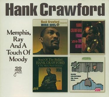 Hank Crawford : Memphis, Ray And A Touch Of Moody (2xCD, Comp)