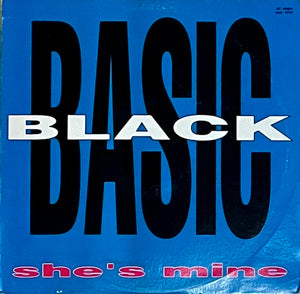 Basic Black : She's Mine (12")