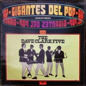 The Dave Clark Five : Gigantes Del Pop Vol 19 (LP, Comp)