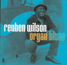 Laden Sie das Bild in den Galerie-Viewer, Reuben Wilson : Organ Blues (CD, Album)
