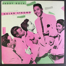 Load image into Gallery viewer, Nolan Strong With The Diablos : Daddy Rock: The Legendary (LP, Comp, Mono)
