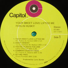 Laden Sie das Bild in den Galerie-Viewer, Ferlin Husky : Your Sweet Love Lifted Me (LP, Album)
