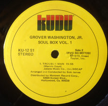 Laden Sie das Bild in den Galerie-Viewer, Grover Washington, Jr. : Soul Box Vol.1 (LP, Album)
