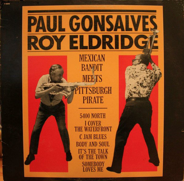Paul Gonsalves & Roy Eldridge : Mexican Bandit Meets Pittsburgh Pirate (LP, Album)