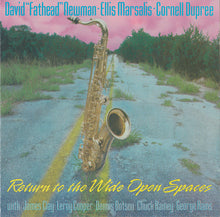 Charger l&#39;image dans la galerie, David &quot;Fathead&quot; Newman, Ellis Marsalis, Cornell Dupree : Return To The Wide Open Spaces (CD, Album)
