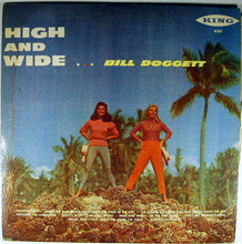 Charger l&#39;image dans la galerie, Bill Doggett : High And Wide (LP, Album, Mono)
