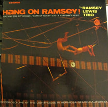 Charger l&#39;image dans la galerie, The Ramsey Lewis Trio : Hang On Ramsey! (LP, Album)
