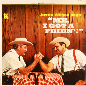 Justin Wilson : Justin Wilson Says "Me, I Got A Frien'!" (LP, RE)