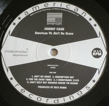 Load image into Gallery viewer, Johnny Cash : American VI: Ain&#39;t No Grave (LP, Album, RE, 180)
