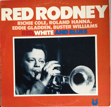 Load image into Gallery viewer, Red Rodney : Red, White And Blues (LP, Album)
