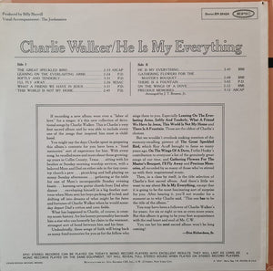 Charlie Walker (2) : He Is My Everything (LP)