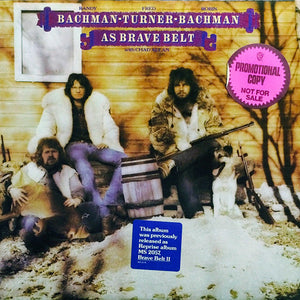 Randy Bachman - C.F. Turner - Rob Bachman With Chad Allan : As Brave Belt (LP, Album, Promo, RE)