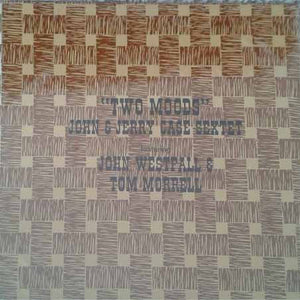 John & Jerry Case Featuring John Westfall And Tommy Morrell : Two Moods (LP, Album)