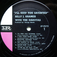 Laden Sie das Bild in den Galerie-Viewer, Billy J. Kramer &amp; The Dakotas : I&#39;ll Keep You Satisfied (LP, Album, Mono)
