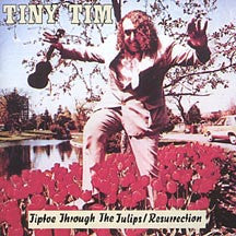 Load image into Gallery viewer, Tiny Tim : Tiptoe Through The Tulips / Resurrection (CD, Comp)
