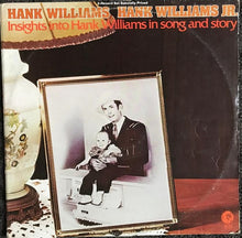 Load image into Gallery viewer, Hank Williams, Hank Williams Jr. : Insights Into Hank Williams In Song And Story (2xLP, Comp)
