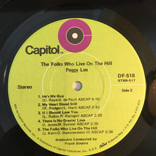 Laden Sie das Bild in den Galerie-Viewer, Peggy Lee : The Folks Who Live On The Hill (LP, Album, RE)
