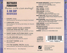 Load image into Gallery viewer, Maynard Ferguson &amp; Big Bop Nouveau* : These Cats Can Swing! (CD)
