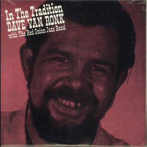 Dave Van Ronk With The Red Onion Jazz Band : In The Tradition (LP, Album, RE, 140)