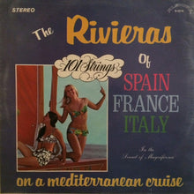 Load image into Gallery viewer, 101 Strings : The Rivieras Of Spain France Italy (LP)
