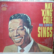 Laden Sie das Bild in den Galerie-Viewer, Nat King Cole / Phil Flowers : Sings (LP)

