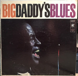 Big Daddy (3) : Big Daddy's Blues (LP, Album, Mono)