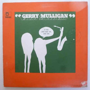 Gerry Mulligan : If You Can't Beat 'Em, Join 'Em! (LP, Album, Mono, Gat)