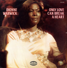 Charger l&#39;image dans la galerie, Dionne Warwick : Only Love Can Break A Heart (LP, Comp)
