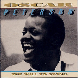 Oscar Peterson : The Will To Swing (2xCD, Comp)