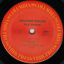 Laden Sie das Bild in den Galerie-Viewer, Weather Report : Tale Spinnin&#39; (LP, Album, San)

