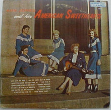 Charger l&#39;image dans la galerie, Ann Jones And Her American Sweethearts* : Ann Jones And Her American Sweethearts (LP)
