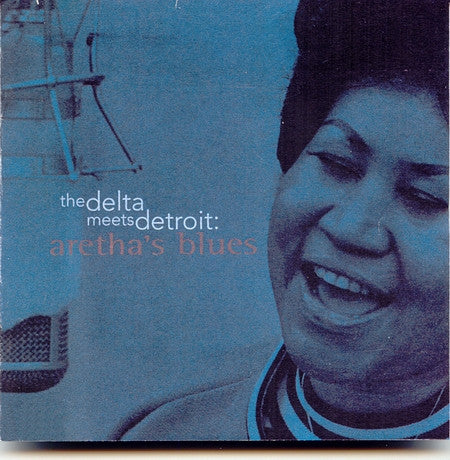Aretha Franklin : The Delta Meets Detroit: Aretha's Blues (CD, Comp)
