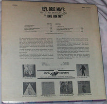 Load image into Gallery viewer, Rev. Oris Mays &amp; The Bostonians : I Owe Him Me (LP, Album)
