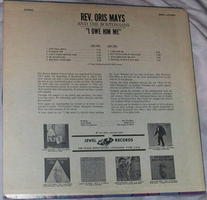 Rev. Oris Mays & The Bostonians : I Owe Him Me (LP, Album)