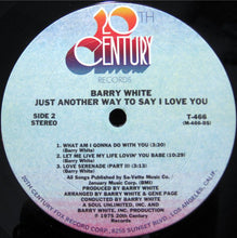 Laden Sie das Bild in den Galerie-Viewer, Barry White : Just Another Way To Say I Love You (LP, Album)
